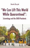 Cover, “We Can Lift This World While Quarantined”: Scientology and the 2020 Pandemic